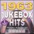 Jukebox Hits 1963 [Madacy] von Various Artists