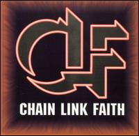 Chain Link Faith von Chain Link Faith