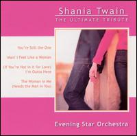 Shania Twain: The Ultimate Tribute von Evening Star Orchestra