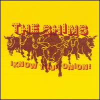 Know Your Onion von The Shins