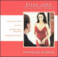 Elton John: The Ultimate Tribute von Evening Star Orchestra