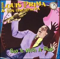 Say It with a Slap von Louis Prima