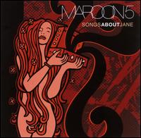 Songs About Jane von Maroon 5