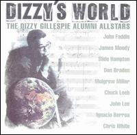 Dizzy's World von Dizzy Gillespie Alumni All-Stars