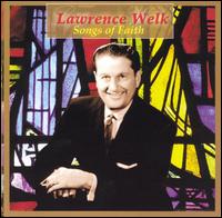 Songs of Faith von Lawrence Welk