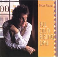 All on a Rising Day von Peter Rowan