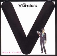 Pure Mania von The Vibrators