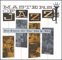 Masters of Jazz, Vol. 4: Big Bands of the 50s & 60s von Various Artists