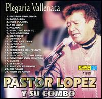 Plegaria Vallenata von Pastor López