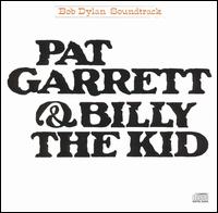 Pat Garrett & Billy the Kid  von Bob Dylan