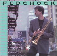 New York Big Band von John Fedchock