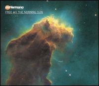 Free as the Morning Sun von Mr. Hermano