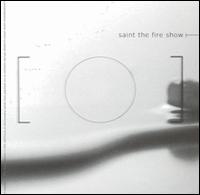 Saint the Fire Show von Fire Show