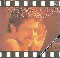 Meus Caros Amigos von Chico Buarque