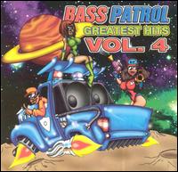 Greatest Hits, Vol. 4 von Bass Patrol