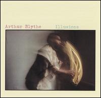 Illusions von Arthur Blythe