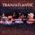 Live in America von Transatlantic