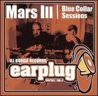 Blue Collar Sessions von Mars Ill