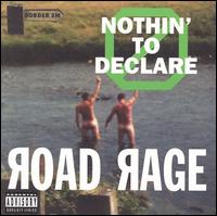 Nothin' to Declare von Road Rage