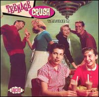 Teenage Crush, Vol. 2 von Various Artists
