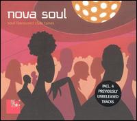 Nova Soul: Soul Flavoured Club Tunes von Various Artists