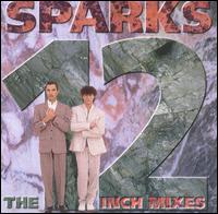 12 Inch Mixes [Oasis] von Sparks