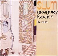 Slum (In Dub) von Gregory Isaacs