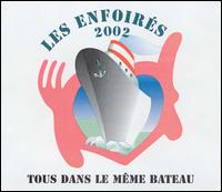 Enfoires 2002: Tous Dans Le Meme Bateau von Les Enfoirés