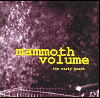 Early Years von Mammoth Volume