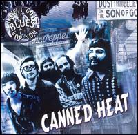 Have I Got Blues for You von Canned Heat