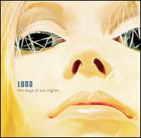Days of Our Nights von Luna