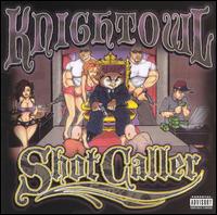 Shot Caller von Knightowl