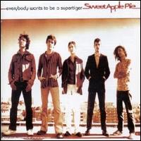 Everybody Wants to Be a Supertiger von Sweet Apple Pie