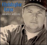 Greatest Hits Live von Christopher Cross