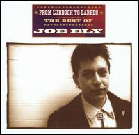 From Lubbock to Laredo: Best of Joe Ely von Joe Ely