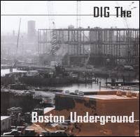 Dig the Boston Underground von Various, Compilation