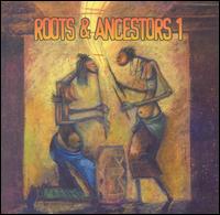 Roots and Ancestors, Vol. 1 von Various Artists