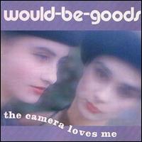 Camera Loves Me von Would-Be-Goods