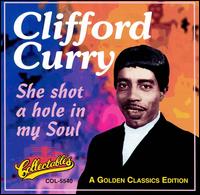 She Shot a Hole in My Soul von Clifford Curry
