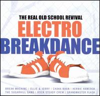Electro Breakdance: Real Old School Revival von Various Artists