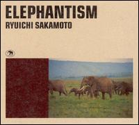 Elephantism von Ryuichi Sakamoto