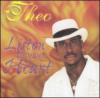 Listen 2 Your Heart von Theo