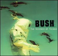 Science of Things von Bush