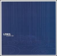Even So von Lewis