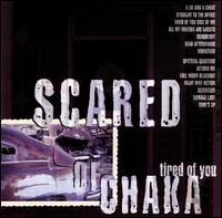 Tired of You von Scared of Chaka
