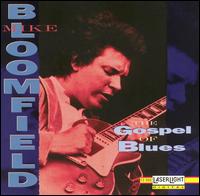 Gospel of Blues von Michael Bloomfield