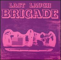Last Laugh von Brigade