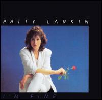I'm Fine von Patty Larkin