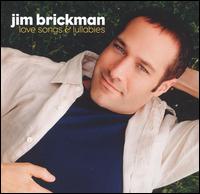 Love Songs and Lullabies von Jim Brickman