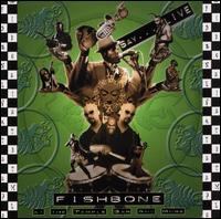 Live at the Temple Bar and More von Fishbone